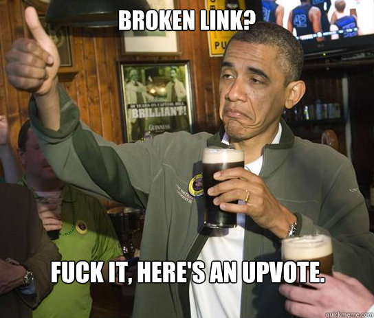 Broken link? Fuck it, here's an upvote.  Approving Obama
