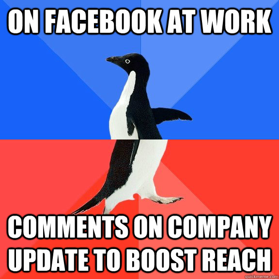 On Facebook at Work Comments on Company Update to Boost Reach  Socially Awkward Awesome Penguin