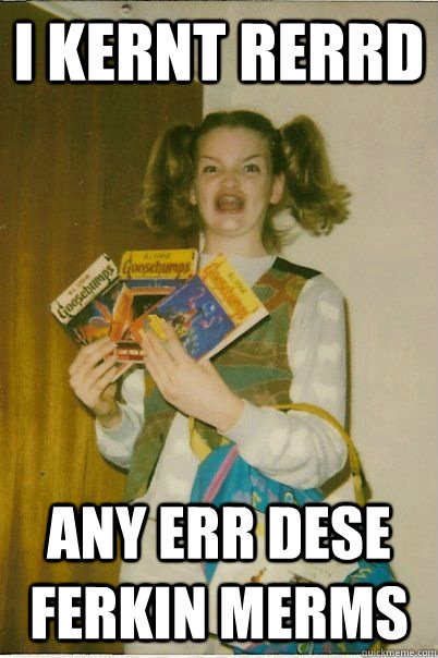 I KERNT RERRD ANY ERR DESE FERKIN MERMS  BERKS