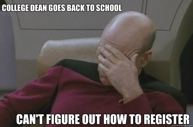 college dean goes back to school can't figure out how to register - college dean goes back to school can't figure out how to register  Irony