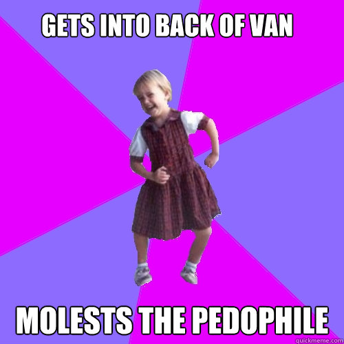 Gets into back of van Molests the pedophile - Gets into back of van Molests the pedophile  Socially awesome kindergartener