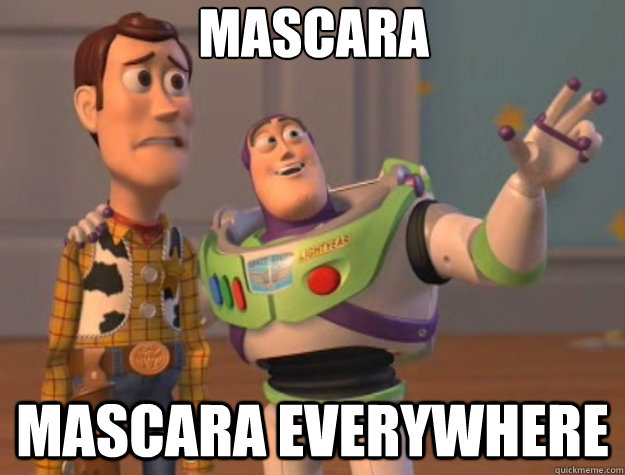 Mascara Mascara everywhere  Toy Story
