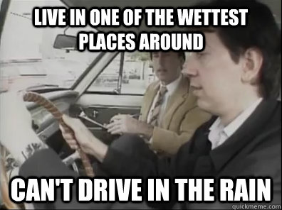 Live in One of the Wettest Places Around Can't Drive in the Rain   Seattle Driver