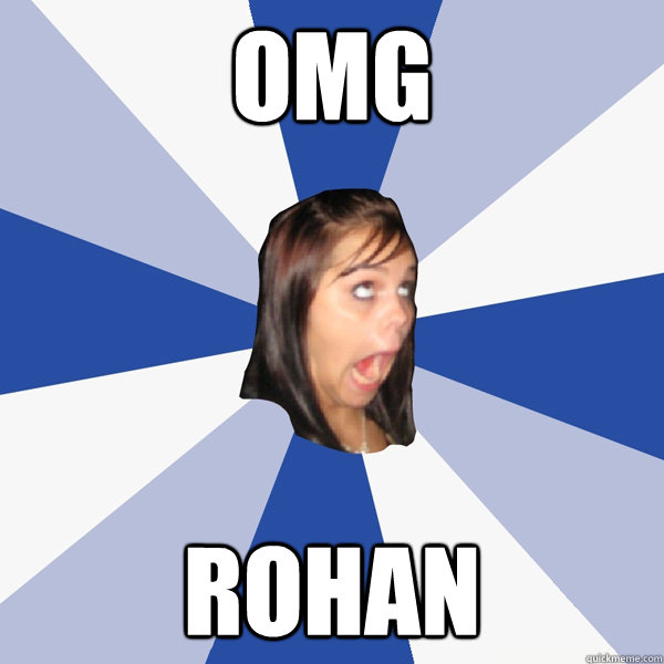 OMG Rohan  Annoying Facebook Girl