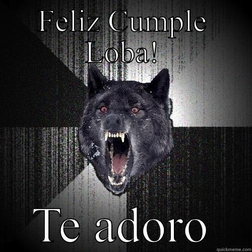  TE ADORO Insanity Wolf