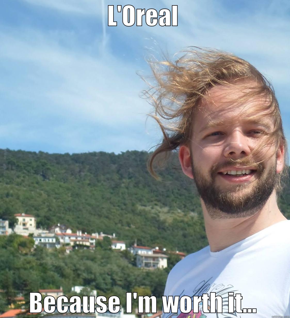 L'OREAL BECAUSE I'M WORTH IT... Misc