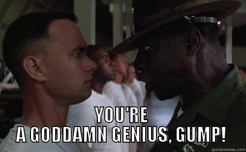 Genius Forrest -  YOU'RE A GODDAMN GENIUS, GUMP! Misc