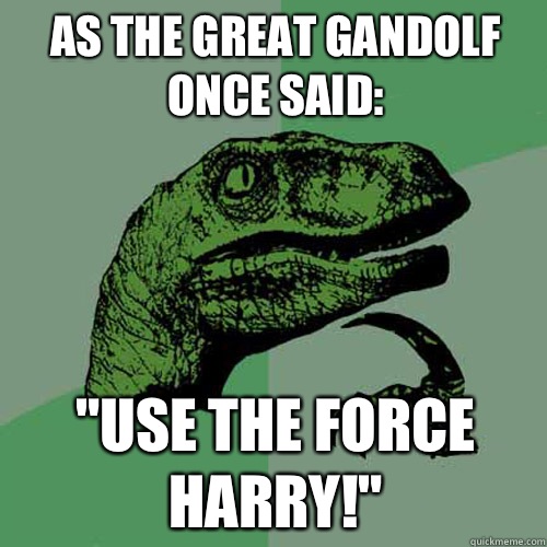As the great Gandolf once said: 