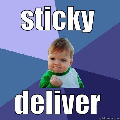 STICKY DELIVER Success Kid