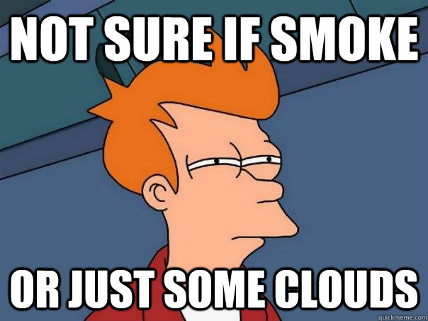 not sure if smoke or just some clouds  Futurama Fry