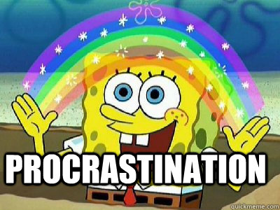 Procrastination  - Procrastination   Imagination SpongeBob