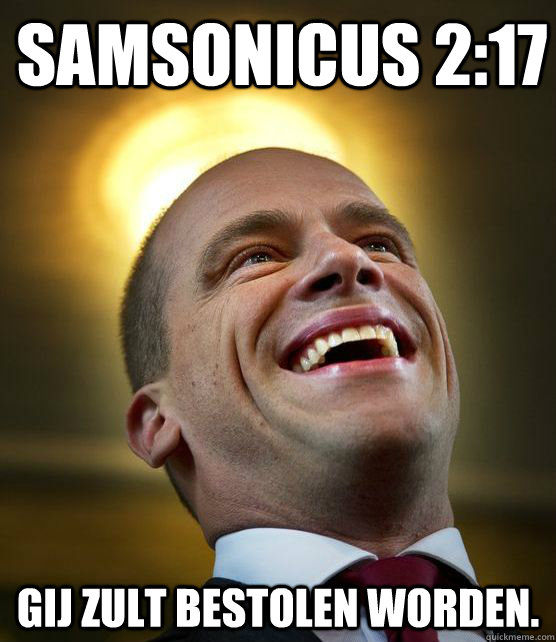 Samsonicus 2:17 Gij zult bestolen worden.  Saint Samson