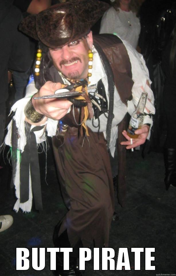  BUTT PIRATE Misc
