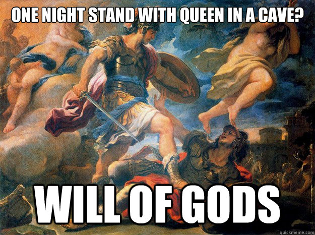 ONE NIGHT STAND WITH QUEEN IN A CAVE? WILL OF GODS  Pious Aeneas