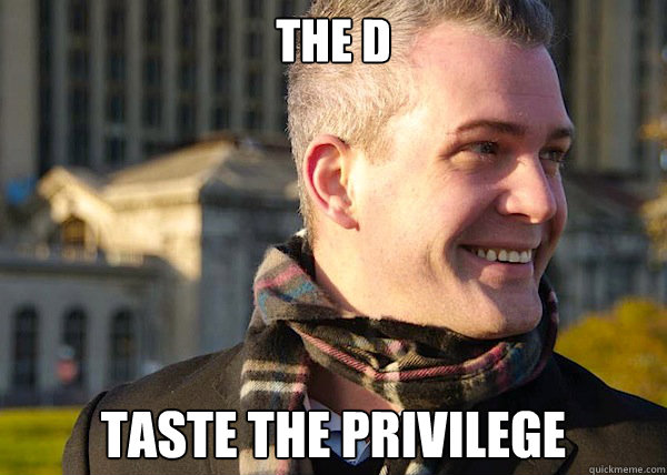 The d taste the privilege  White Entrepreneurial Guy