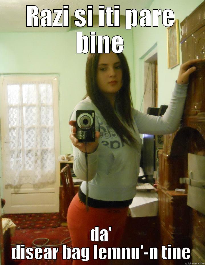 pula mea - RAZI SI ITI PARE BINE DA' DISEAR BAG LEMNU'-N TINE Misc