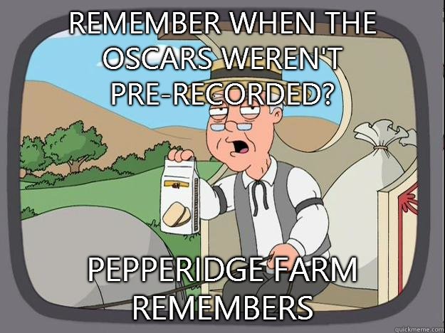 Remember when the Oscars weren't pre-recorded? Pepperidge Farm Remembers  - Remember when the Oscars weren't pre-recorded? Pepperidge Farm Remembers   Pepperidge Farm