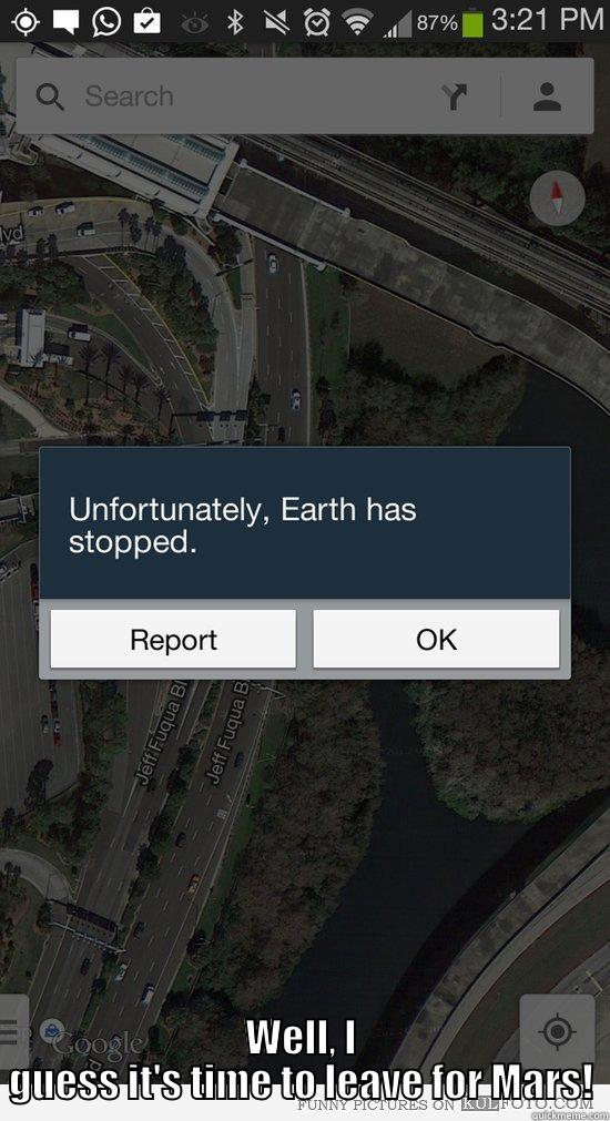  WELL, I GUESS IT'S TIME TO LEAVE FOR MARS! Misc