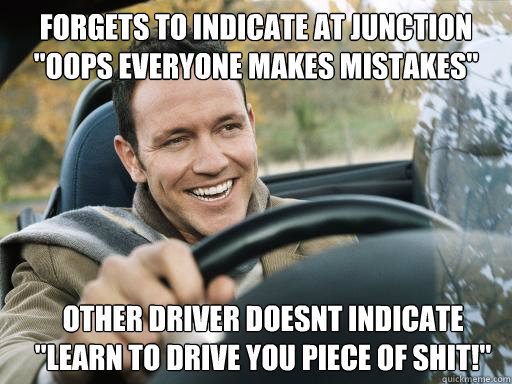 forgets to indicate at junction
