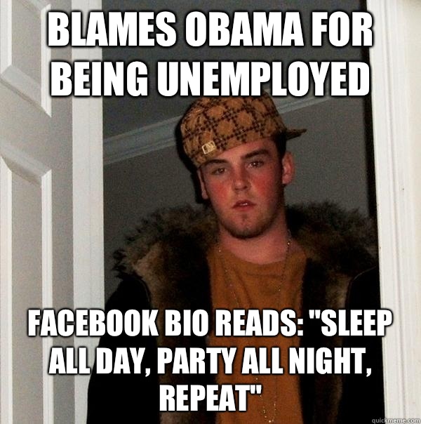 Blames Obama for being unemployed Facebook bio reads: 