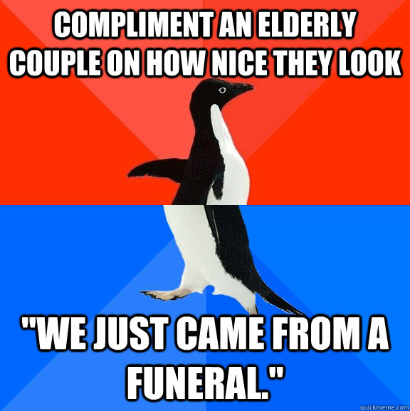 compliment an elderly couple on how nice they look 