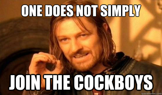 One Does Not Simply join the cockboys   Boromir
