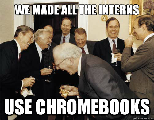 We made all the interns use Chromebooks - We made all the interns use Chromebooks  Reagan White House Laughing