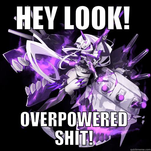 HEY LOOK! OVERPOWERED SHIT! Misc
