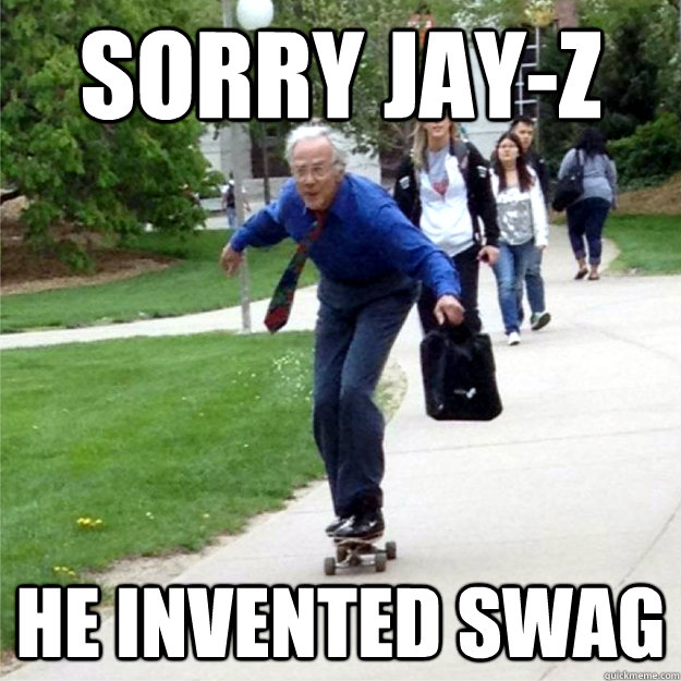 Sorry Jay-Z He Invented Swag  Skating Prof