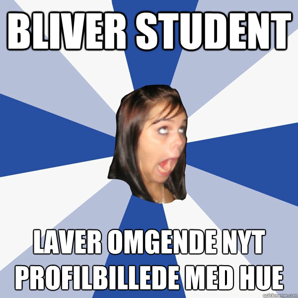 Bliver student laver omgående nyt profilbillede med hue  Annoying Facebook Girl