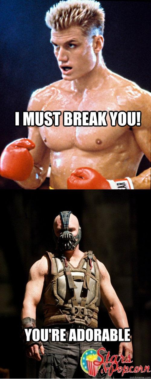 I Must Break You! You're adorable - I Must Break You! You're adorable  Bane thinks Drago is cute.