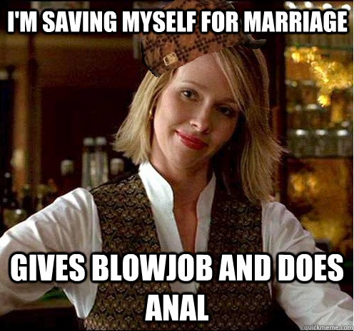 I'm saving myself for marriage gives blowjob and does anal  - I'm saving myself for marriage gives blowjob and does anal   Scumbag Christian Girl