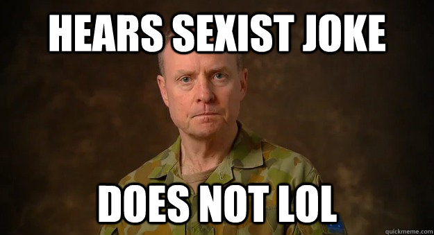 hears sexist joke does not lol   