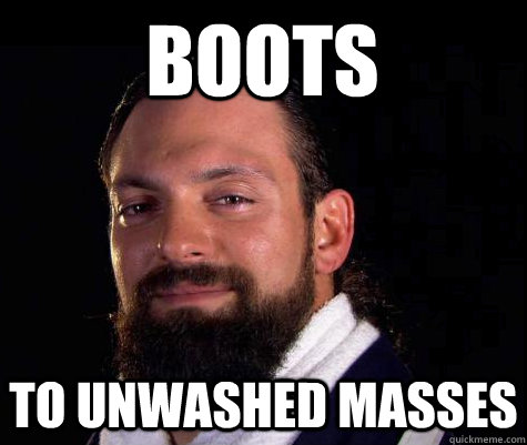 Boots to unwashed masses - Boots to unwashed masses  Damien SANDOW