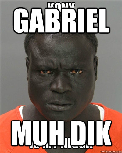 GABRIEL MUH DIK - GABRIEL MUH DIK  Jailnigger