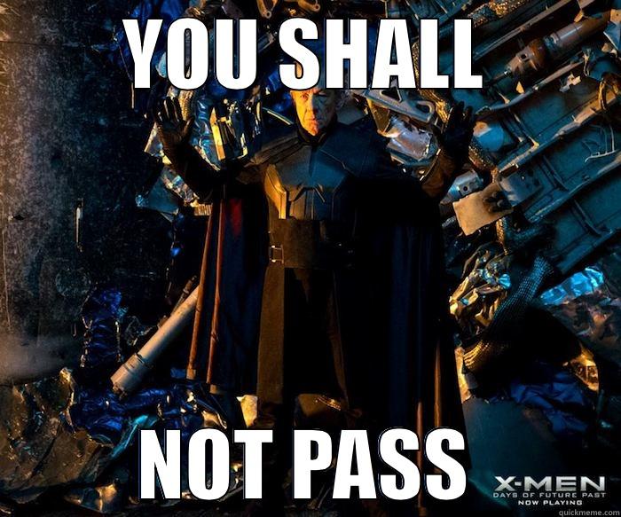 Just realized something - YOU SHALL NOT PASS Misc