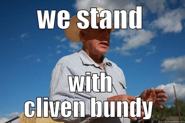 WE STAND WITH CLIVEN BUNDY  Misc