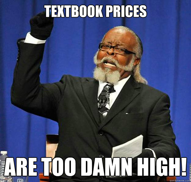 Textbook Prices Are Too Damn High!  Jimmy McMillan