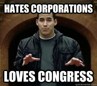 Hates Corporations Loves Congress  Scumbag Jefferson Bethke