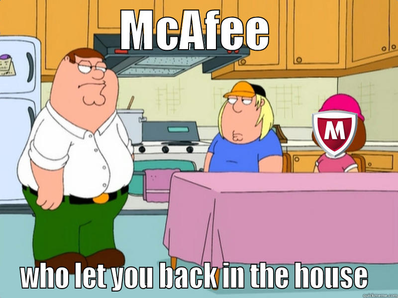 MCAFEE WHO LET YOU BACK IN THE HOUSE  Misc