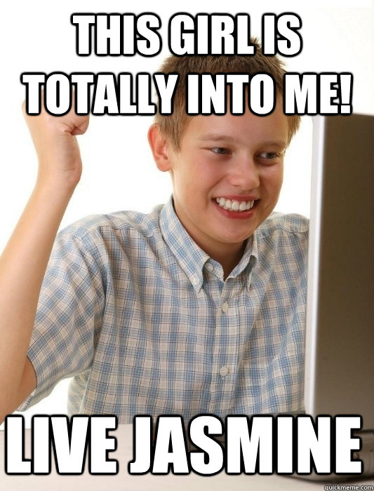 This girl is totally into me! Live Jasmine  First Day on the Internet Kid