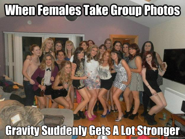 When Females Take Group Photos Gravity Suddenly Gets A Lot Stronger  