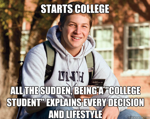 Starts college All the sudden, being a 