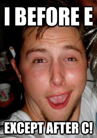 i before e except after c! - i before e except after c!  Fun Fact Zach