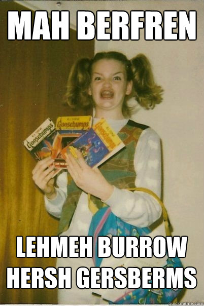 mah berfren lehmeh burrow hersh gersberms  BERKS