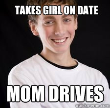 Takes girl on date mom drives - Takes girl on date mom drives  High School Freshman