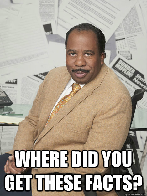 Where did you get these facts? -  Where did you get these facts?  Stanley hudson