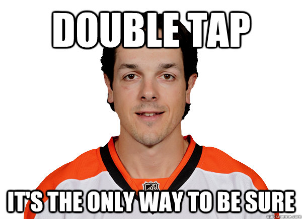 Double Tap It's the only way to be sure - Double Tap It's the only way to be sure  Briere