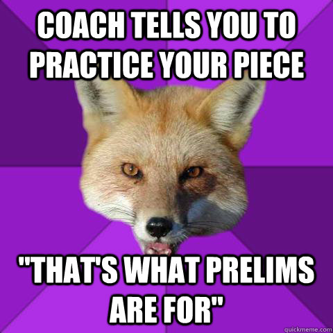 coach tells you to practice your piece 