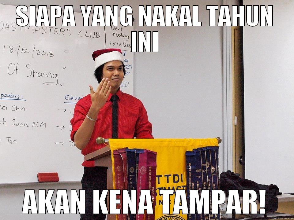 SIAPA YANG NAKAL TAHUN INI AKAN KENA TAMPAR! Misc